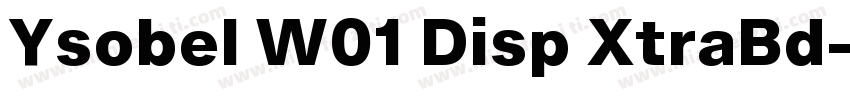 Ysobel W01 Disp XtraBd字体转换